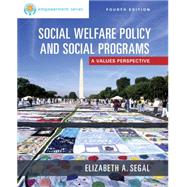 Empowerment Series: Social Welfare Policy and Social Programs, Updated (Revised)