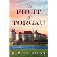 The Fruit of Torgau