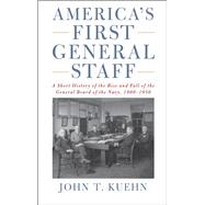 America's First General Staff