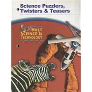 Holt Science & Technology: Science Puzzlers, Twisters & Teasers
