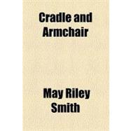 Cradle and Armchair