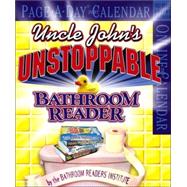 Uncle John's Unstoppable Bathroom Reader 2007 Calendar