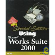 Using Microsoft Works Suite 2000 : Special Edition
