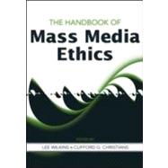Handbook of Mass Media Ethics
