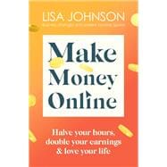 Make Money Online Your no-nonsense guide to passive income