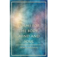 Poems for the Body, Mind and Soul