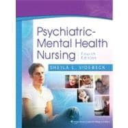 Psychiatric-Mental Health Nursing, Fourth Edition and Lippincott's Manual of Psychiatric Nursing Care Plans, Eighth Edition