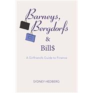 Barneys, Bergdorfs & Bills