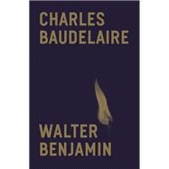 Charles Baudelaire A Lyric Poet in the Era of High Capitalism
