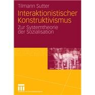 Interaktionistischer Konstruktivismus
