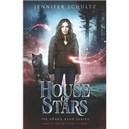 House of Stars The Shaka Reed Series Book Two
