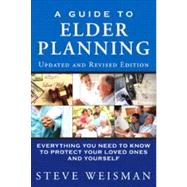 A Guide to Elder Planning Everything You Need to Know to Protect Your Loved Ones and Yourself