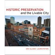 Historic Preservation and the Livable City