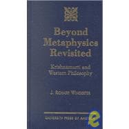 Beyond Metaphysics Revisited Krishnamurti and Western Philosophy