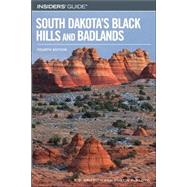 Insiders' Guide® to South Dakota's Black Hills and Badlands, 4th