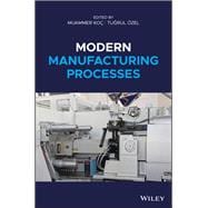 Modern Manufacturing Processes