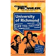College  Prowler University of Richmond Off The Record: Richmond, Virginia