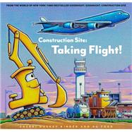 Construction Site: Taking Flight!