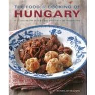 The Food & Cooking of Hungary 65 classic recipes from a great tradition