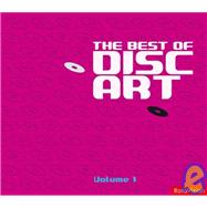 Best of Disc Art 1: Innovation in Cd, Dvd & Vinyl Packaging Design