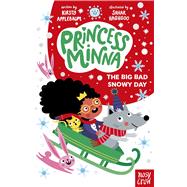 Princess Minna: The Big Bad Snowy Day