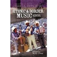 Ethnic and Border Music : A Regional Exploration
