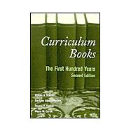 Curriculum Books : The First Hundred Years
