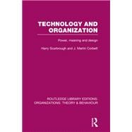 Technology and Organization (RLE: Organizations)
