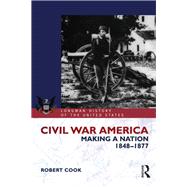 Civil War America: Making a Nation, 1848-1877
