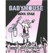 Babymouse 4: Rock Star