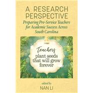 A Research Perspective: Preparing Pre-Service Teachers for Academic Success across South Carolina