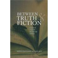 Between Truth and Fiction