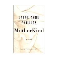 MotherKind A Novel