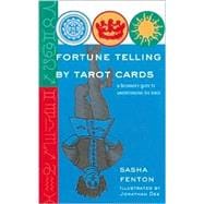 Fortune Telling by Tarot Cards A Beginner's Guide to Understanding the Tarot