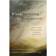 When Suffering Is Redemptive