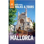 Rough Guides Walks and Tours Mallorca: Top 14 Itineraries for Your Trip: Travel Guide