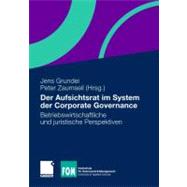 Der Aufsichtsrat Im System Der Corporate Governance