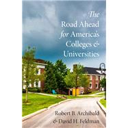 The Road Ahead for America's Colleges and Universities