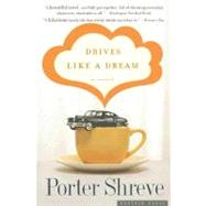 Drives Like a Dream : A Novel