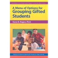 A Menu of Options for Grouping Gifted Students
