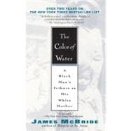 The Color of Water: A Black Man's Tribute To His White Mother