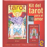 Kit Del Tarot Para El Amor/the Tarot Kit: Tarot for Life & Love