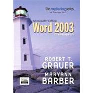 Exploring Microsoft Office Word 2003 Comprehensive- Adhesive Bound