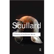 A History of the Roman World: 753 to 146 BC