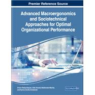 Advanced Macroergonomics and Sociotechnical Approaches for Optimal Organizational Performance