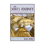 The Soul's Journey: Exploring the Spiritual Life With Dante As Guide