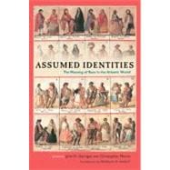 Assumed Identities : The Meanings of Race in the Atlantic World