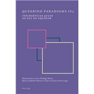 Queering Paradigms IV and Iva