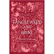 Tangleweed and Brine