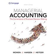 CNOWv2 for Mowen/Hansen/Heitger’s Managerial Accounting: The Cornerstone of Business Decision-Making